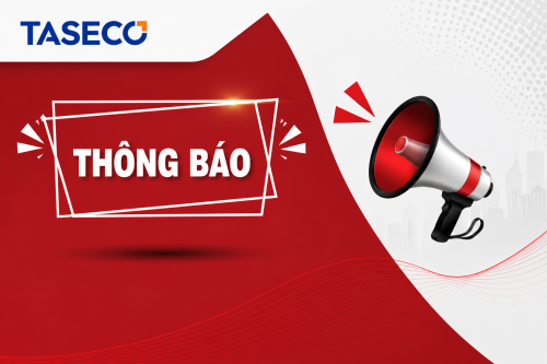 📢 TASECO THÔNG BÁO CHÍNH THỨC VỀ VIỆC XUẤT HIỆN DOANH NGHIỆP SỬ DỤNG TÊN NHẬN DIỆN “TASECO” GÂY NHẦM LẪN THƯƠNG HIỆU